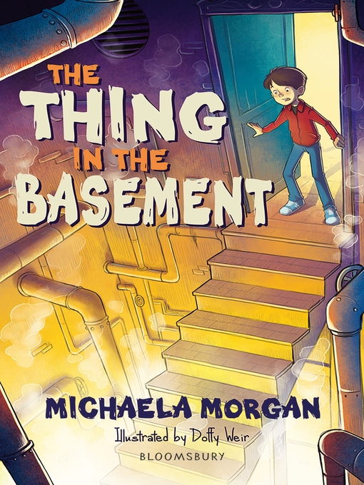 Title details for The Thing in the Basement by Michaela Morgan - Available